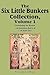 The Six Little Bunkers Collection, Volume 1: ...at Grandma Bell's; ...at Aunt Jo's