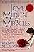 Love, Medicine and Miracles by Bernie S. Siegel