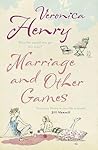 Marriage and other Games by Veronica Henry