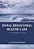 Rural Behavioral Health Care: An Interdisciplinary Guide
