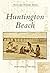 Huntington Beach (Postcard History Series)
