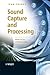 Sound Capture and Processing: Practical Approaches