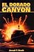 El Dorado Canyon by Joseph T. Stanik