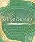 Midpoints: Identify & Integrate Midpoints Into Horoscope Synthesis (Special Topics in Astrology)