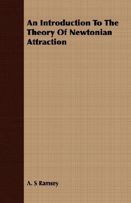 An Introduction to the Theory of Newtonian Attraction (Paperback)