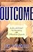 Outcome by Tim Passmore