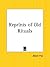 Reprints of Old Rituals