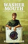 Washer Mouth: The Man Who Was a Washing Machine