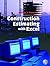 Construction Estimating Using Excel