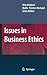 Contemporary Reflections on Business Ethics (Issues in Business Ethics, 23)