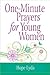One-Minute Prayers for Young Women