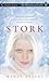 Stork (Stork Trilogy)