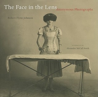 The Face in the Lens: Anonymous Photographs (Hardcover)