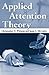 Applied Attention Theory