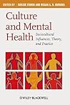 Culture and Mental Health: Sociocultural Influences, Theory, and Practice