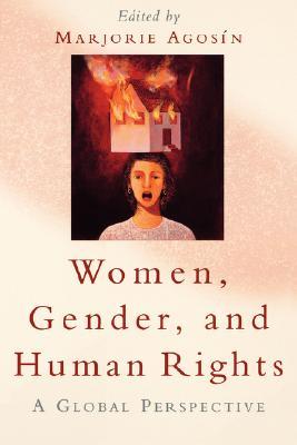 Women, Gender, and Human Rights: A Global Perspective (Paperback)