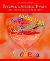 Becoming a Strategic Thinker: Developing Skills for Success