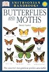 Butterflies & Moths: The Clearest Recognition Guide Available (DK Smithsonian Handbook)
