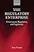 The Regulatory Enterprise: Government, Regulation, and Legitimacy