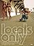 Locals Only by Hugh Holland