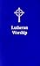 Lutheran Worship