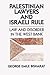 Palestinian Lawyers and Israeli Rule: Law and Disorder in the West Bank