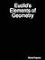 Euclid's Elements of Geometry