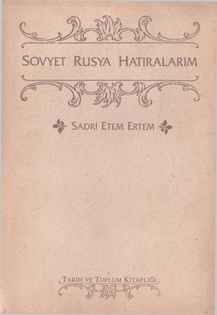 Sovyet Rusya Hatıralarım