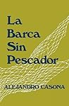 La barca sin pescador by Alejandro Casona
