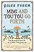Mimi and Toutou Go Forth by Giles Foden