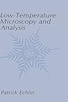Low-Temperature Microscopy and Analysis