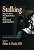 Stalking: Psychiatric Perspectives and Practical Approaches