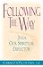 Following the Way: Jesus Our Spiritual Director