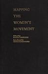 Mapping the Women's Movement: Feminist Politics and Social Transformation in the North