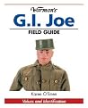 Warman's Gi Joe Field Guide: Values And Identification Warman's Gi Joe Field Guide: Values And Identification