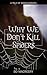 Why We Don't Kill Spiders: ...