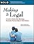 Making it Legal: A Guide to...
