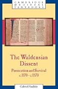 The Waldensian Dissent: Persecution and Survival, c.1170–c.1570