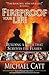 Fireproof Your Life by Michael Catt
