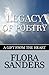 Legacy of Poetry by Flora Sanders