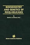 Biochemistry and Genetics of Recq-Helicases