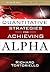Quantitative Strategies for Achieving Alpha: The Standard and Poor's Approach to Testing Your Investment Choices (McGraw-Hill Finance & Investing)
