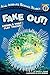 Fake Out! (Turtleback School & Library Binding Edition)
