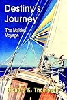 Destiny's Journey: The Maiden Voyage