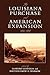 The Louisiana Purchase and American Expansion, 1803–1898