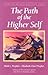 The Path of the Higher Self...