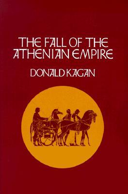 The Fall of the Athenian Empire (Paperback)