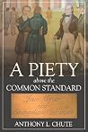 A Piety Above the Common Standard (Baptists)