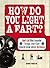 How Do You Light a Fart? by Bobby Mercer