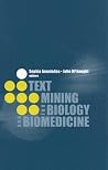 Text Mining for Biology and Biomedicine Text Mining for Biology and Biomedicine